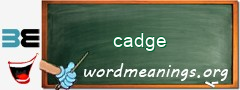 WordMeaning blackboard for cadge